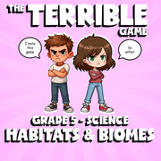 Habitats & Biomes THE TERRIBLE GAME - No Prep Grade 5 Science Review Activity