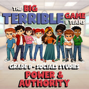 Power & Authority BIG TERRIBLE GAME - No Prep Grade 8 Socials Review Activity