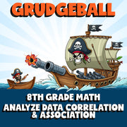 Analyze Data Correlation & Association GRUDGEBALL Math Game - No Prep Grade 8