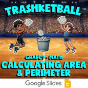Calculating Area & Perimeter TRASHKETBALL Math Game - No Prep Grade 9 Review