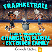 Change to Plural - Extended Family TRASHKETBALL French Game - No Prep Exercise