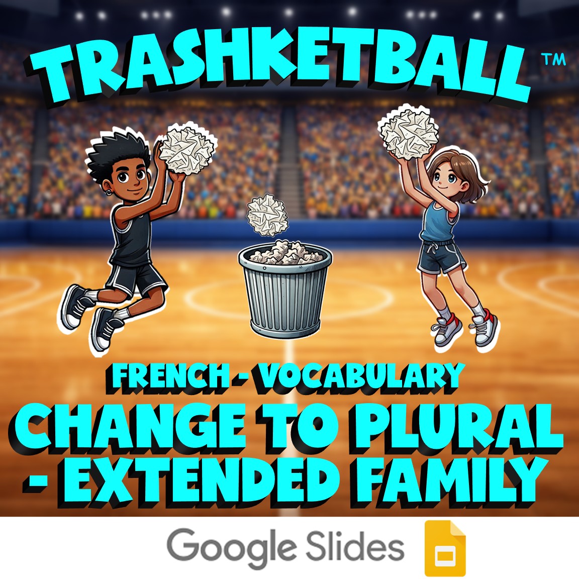 Change to Plural - Extended Family TRASHKETBALL French Game - No Prep Exercise