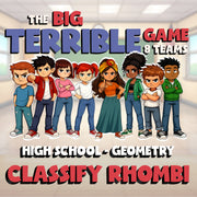 Classify Rhombi BIG TERRIBLE GAME - No Prep Geometry Math Review Activity