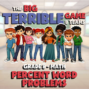 Percent Word Problems BIG TERRIBLE GAME - No Prep Grade 8 Math Review Activity