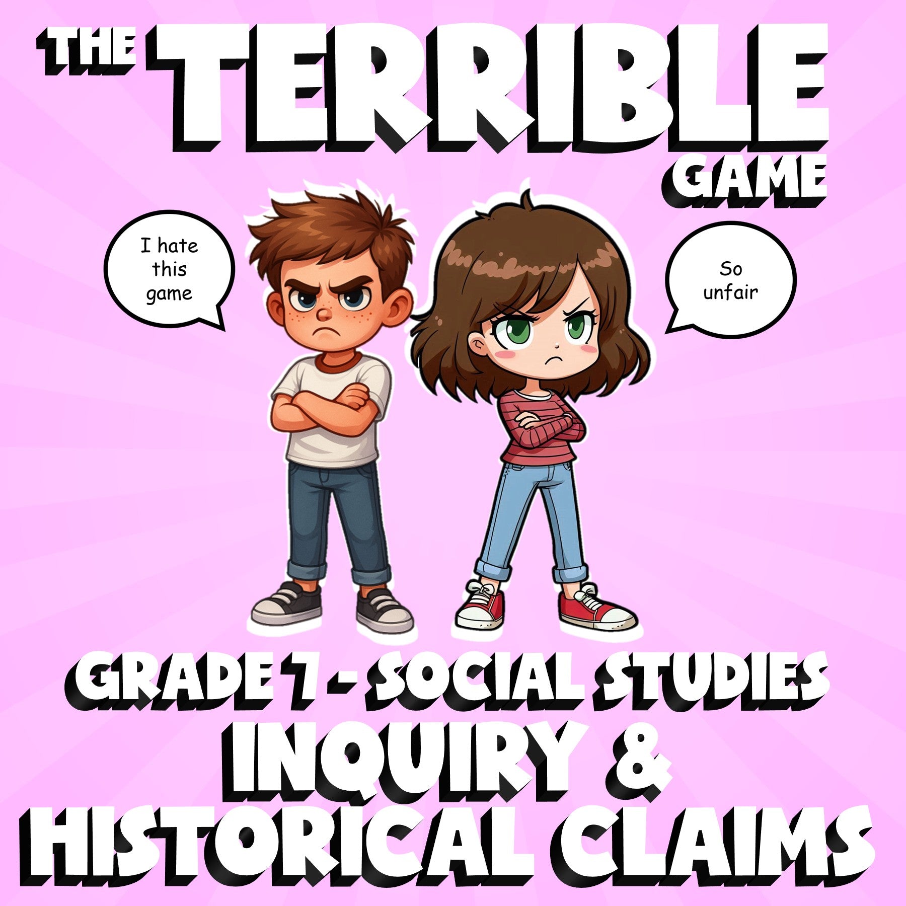 Inquiry & Historical Claims THE TERRIBLE GAME - No Prep Grade 7 Socials Review