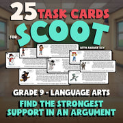 Find the Strongest Support in an Argument SCOOT TASK CARDS ELA Game - Grade 9