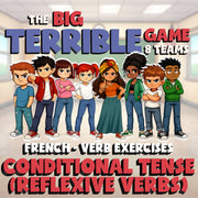 Conditional Tense (reflexive Verbs) BIG TERRIBLE GAME - No Prep French Exercise
