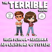 Applications of Systems THE TERRIBLE GAME - No Prep Algebra 1 Math Review