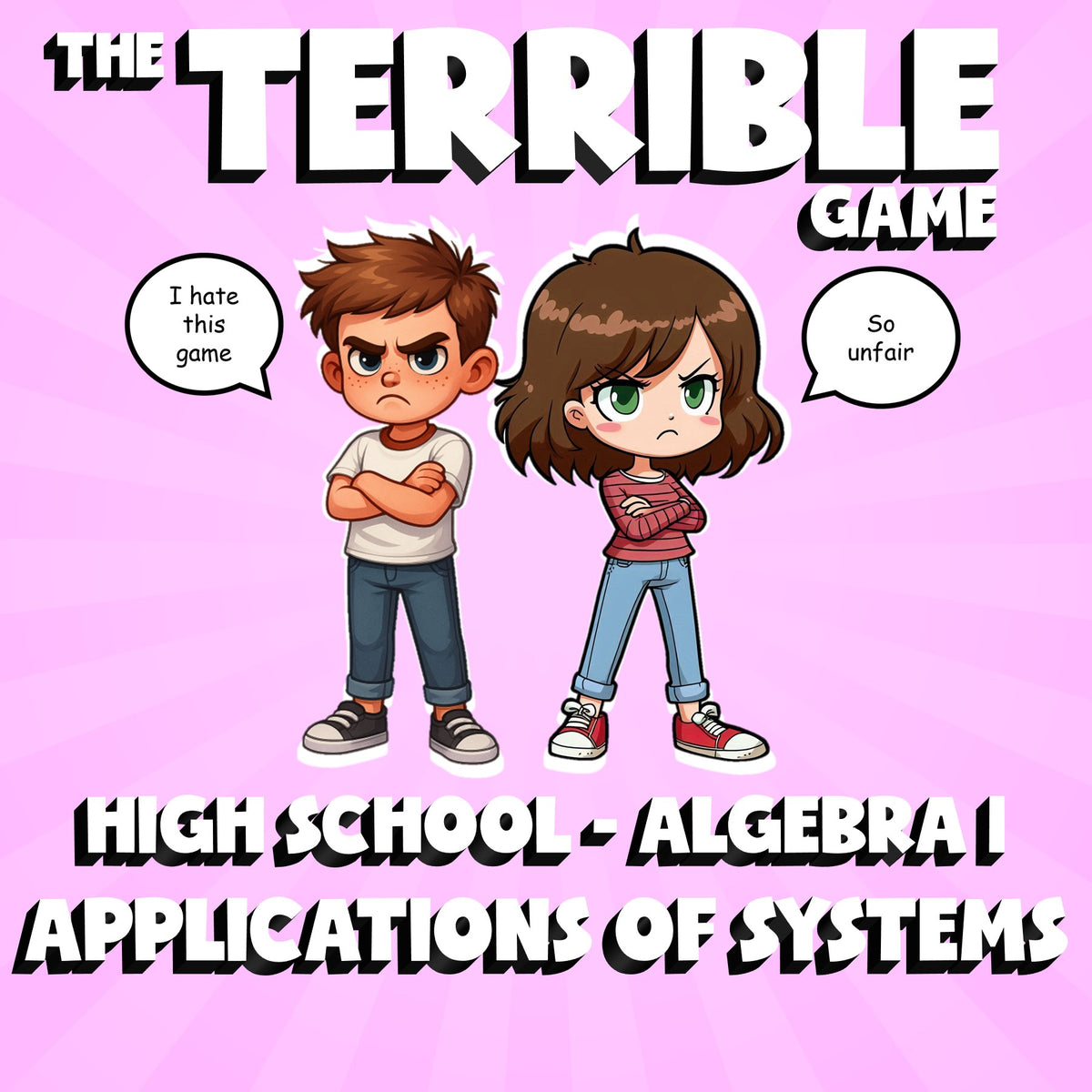 Applications of Systems THE TERRIBLE GAME - No Prep Algebra 1 Math Review