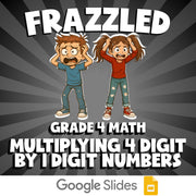 Multiplying 4 Digit by 1 Digit Numbers FRAZZLED Math Game - No Prep Grade 4