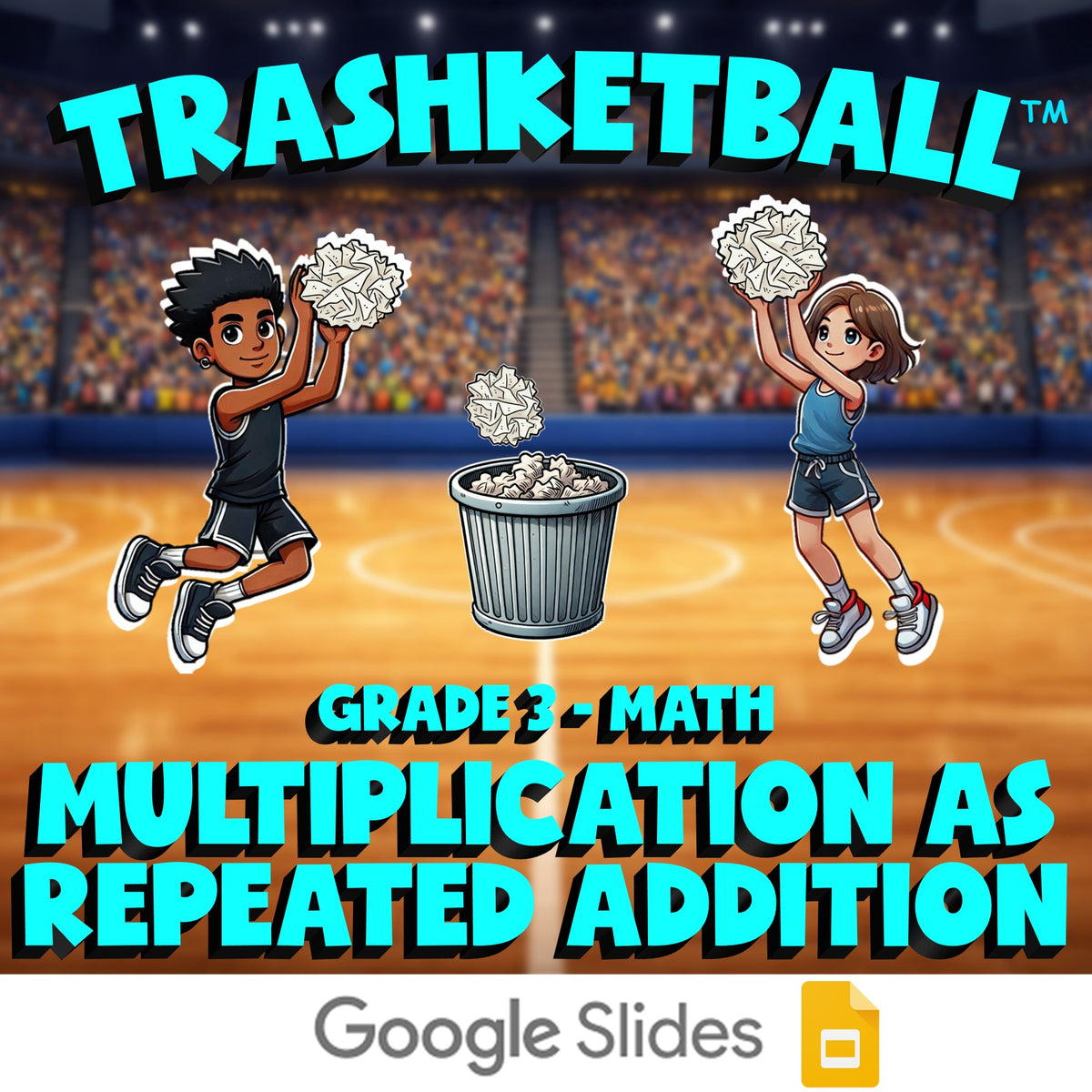 Multiplication as Repeated Addition TRASHKETBALL Math Game - No Prep Grade 3