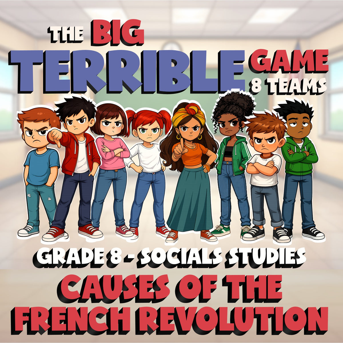 Causes of the French Revolution BIG TERRIBLE GAME - Grade 8 Socials Review