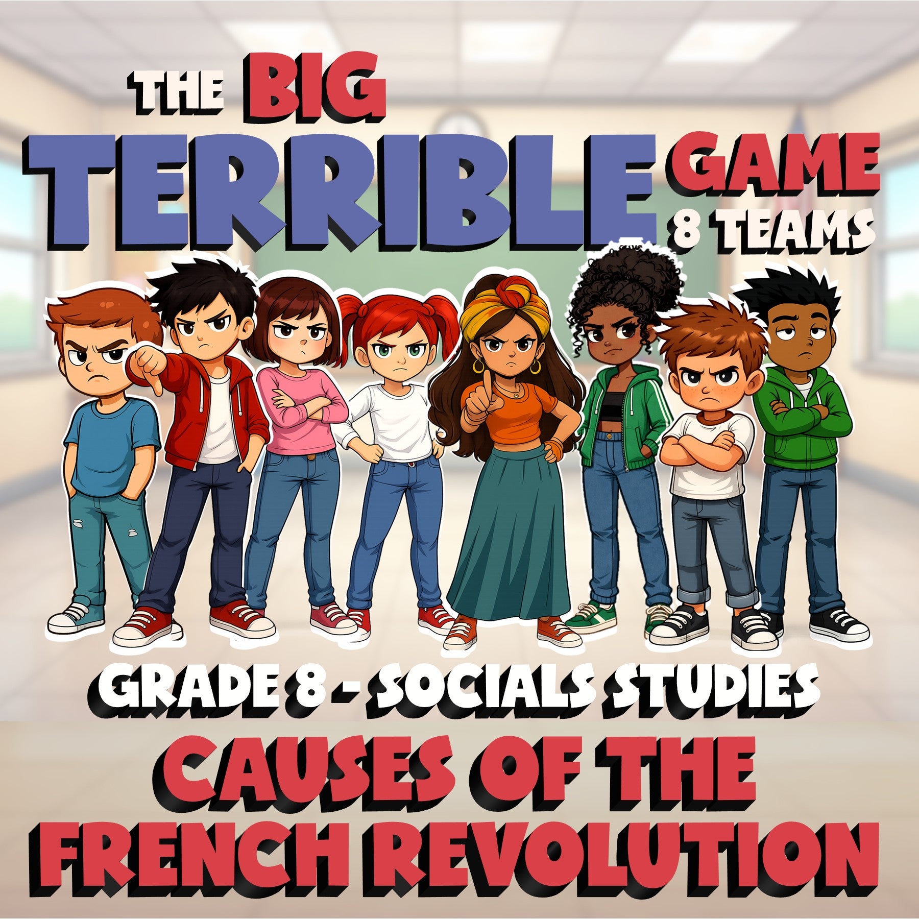 Causes of the French Revolution BIG TERRIBLE GAME - Grade 8 Socials Review