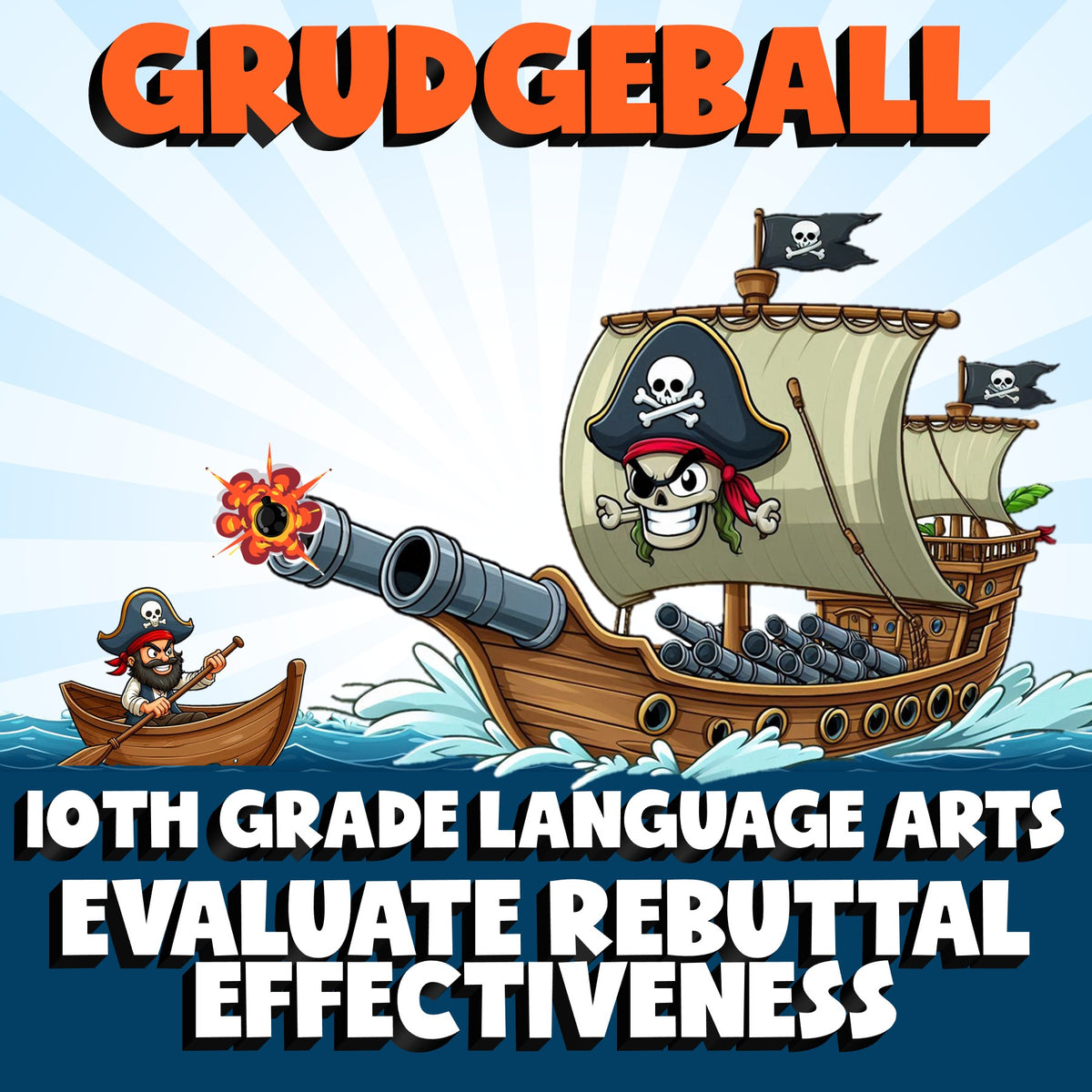 Evaluate Rebuttal Effectiveness GRUDGEBALL ELA Game - No Prep Grade 10 Review