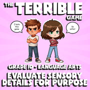Evaluate Sensory Details for Purpose THE TERRIBLE GAME - Grade 10 ELA Review