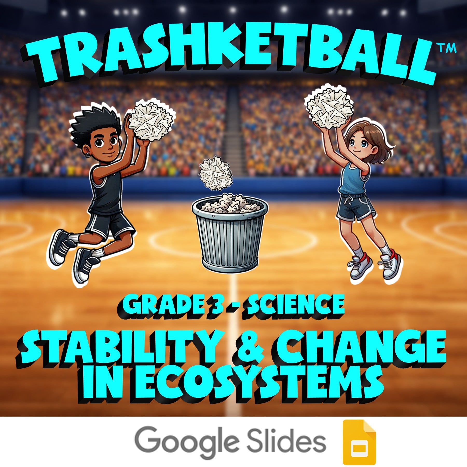 Stability & Change in Ecosystems TRASHKETBALL Science Game - No Prep Grade 3