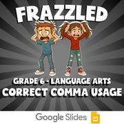 Correct Comma Usage FRAZZLED ELA Game - No Prep Grade 6 Review Activity