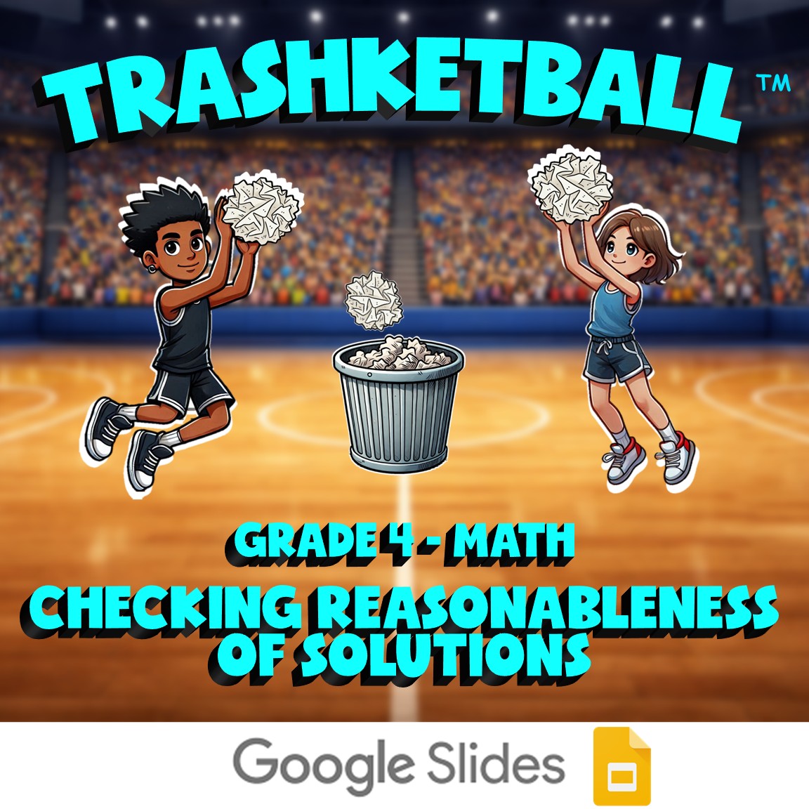 Checking Reasonableness of Solutions TRASHKETBALL Math Game - No Prep Grade 4