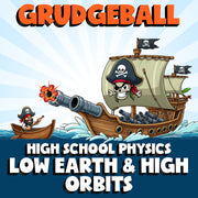 Low Earth & High Orbits GRUDGEBALL Science Game - No Prep Physics Review