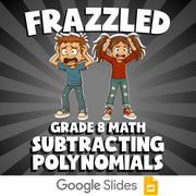 Subtracting Polynomials FRAZZLED Math Game - No Prep Grade 8 Review Activity