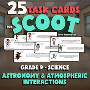 Astronomy & Atmospheric Interactions SCOOT TASK CARDS Science Game - Grade 9