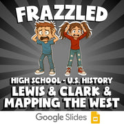 Lewis & Clark & Mapping the West FRAZZLED U.S. History Game - No Prep Review