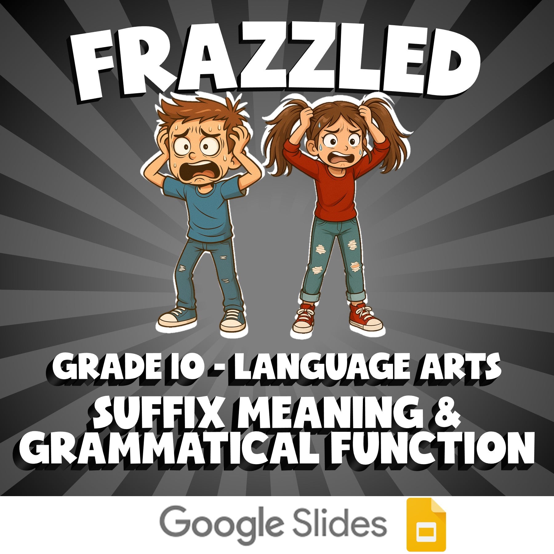 Suffix Meaning & Grammatical Function FRAZZLED ELA Game - No Prep Grade 10