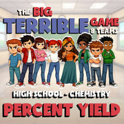 Percent Yield BIG TERRIBLE GAME - No Prep Chemistry Science Review Activity