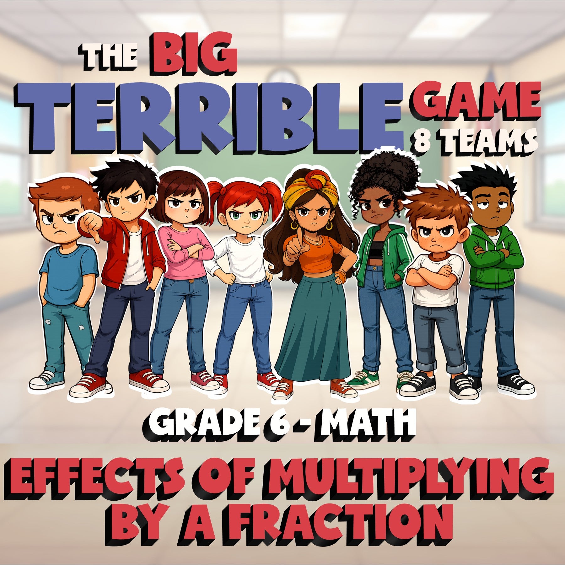 Effects of Multiplying by a Fraction BIG TERRIBLE GAME - Grade 6 Math Review