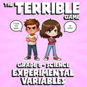 Experimental Variables THE TERRIBLE GAME - No Prep Grade 8 Science Review