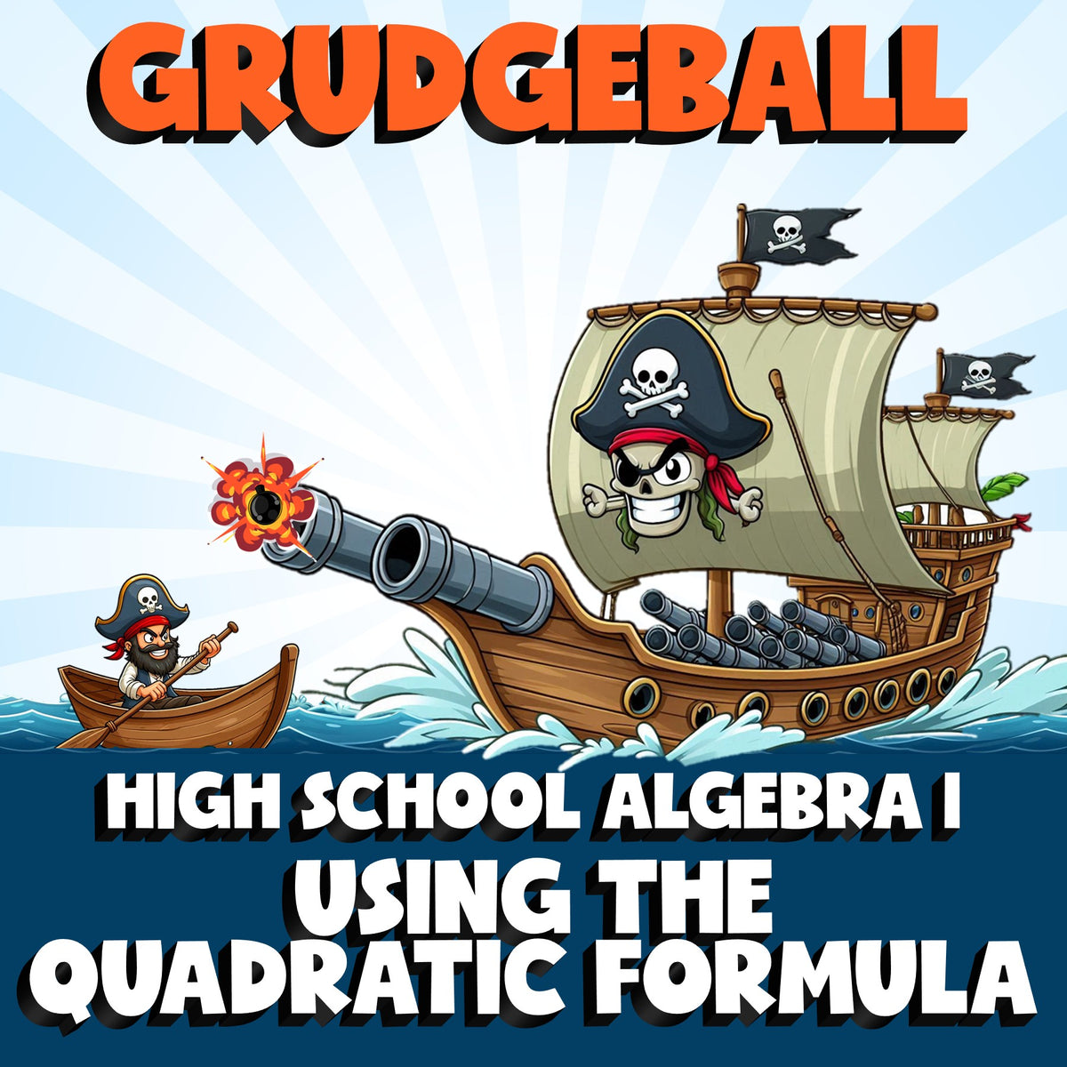 Using the Quadratic Formula GRUDGEBALL Math Game - No Prep Algebra 1 Review