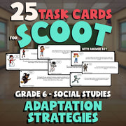 Adaptation Strategies SCOOT TASK CARDS Socials Game - No Prep Grade 6 Review