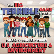 U.S. Agriculture & Environment BIG TERRIBLE GAME - Grade 5 Socials Review