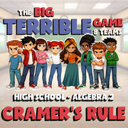 Cramer's Rule BIG TERRIBLE GAME - No Prep Algebra 2 Math Review Activity