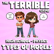 Types of Models THE TERRIBLE GAME - No Prep Physics Science Review Activity