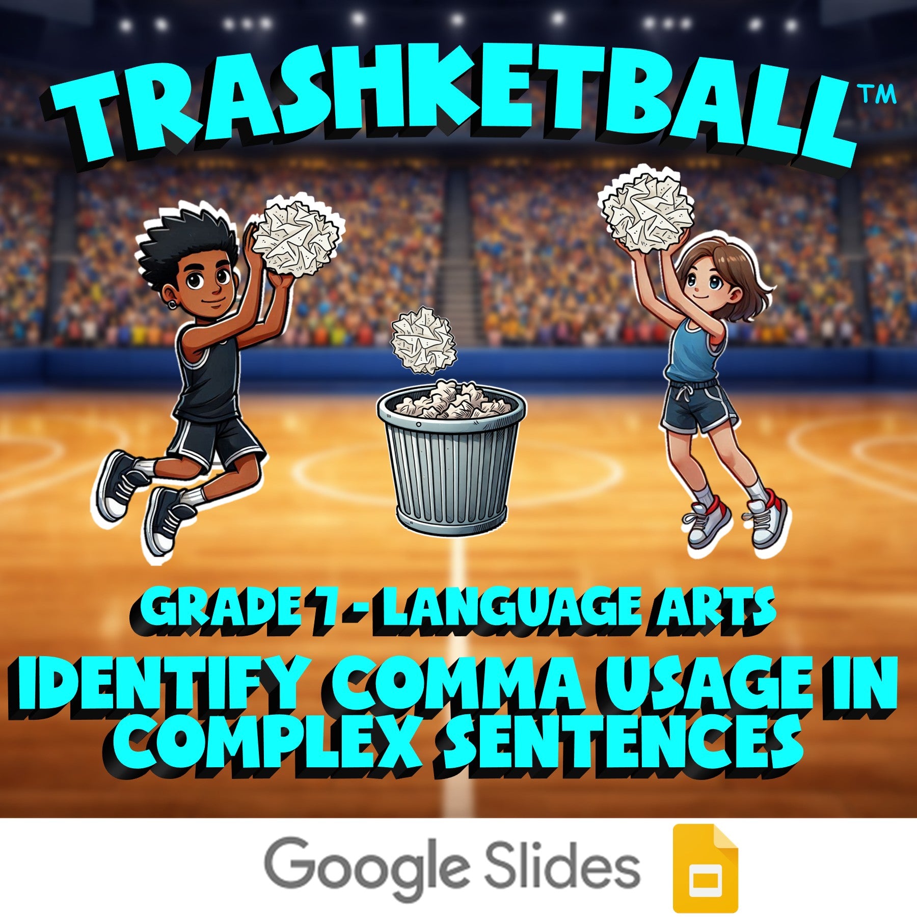 Identify Comma Usage in Complex Sentences TRASHKETBALL ELA Game - Grade 7