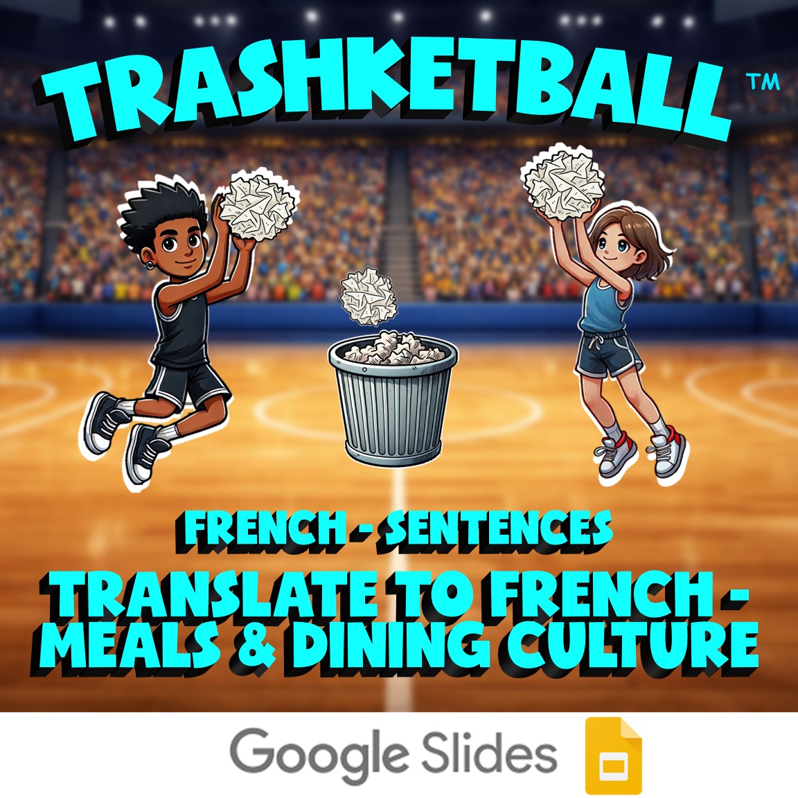 Translate to French - Meals & Dining Culture TRASHKETBALL French Game - No Prep