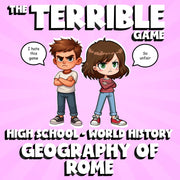 Geography of Rome THE TERRIBLE GAME - No Prep World History Review Activity