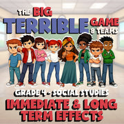 Immediate & Long Term Effects BIG TERRIBLE GAME - No Prep Grade 4 Socials Review
