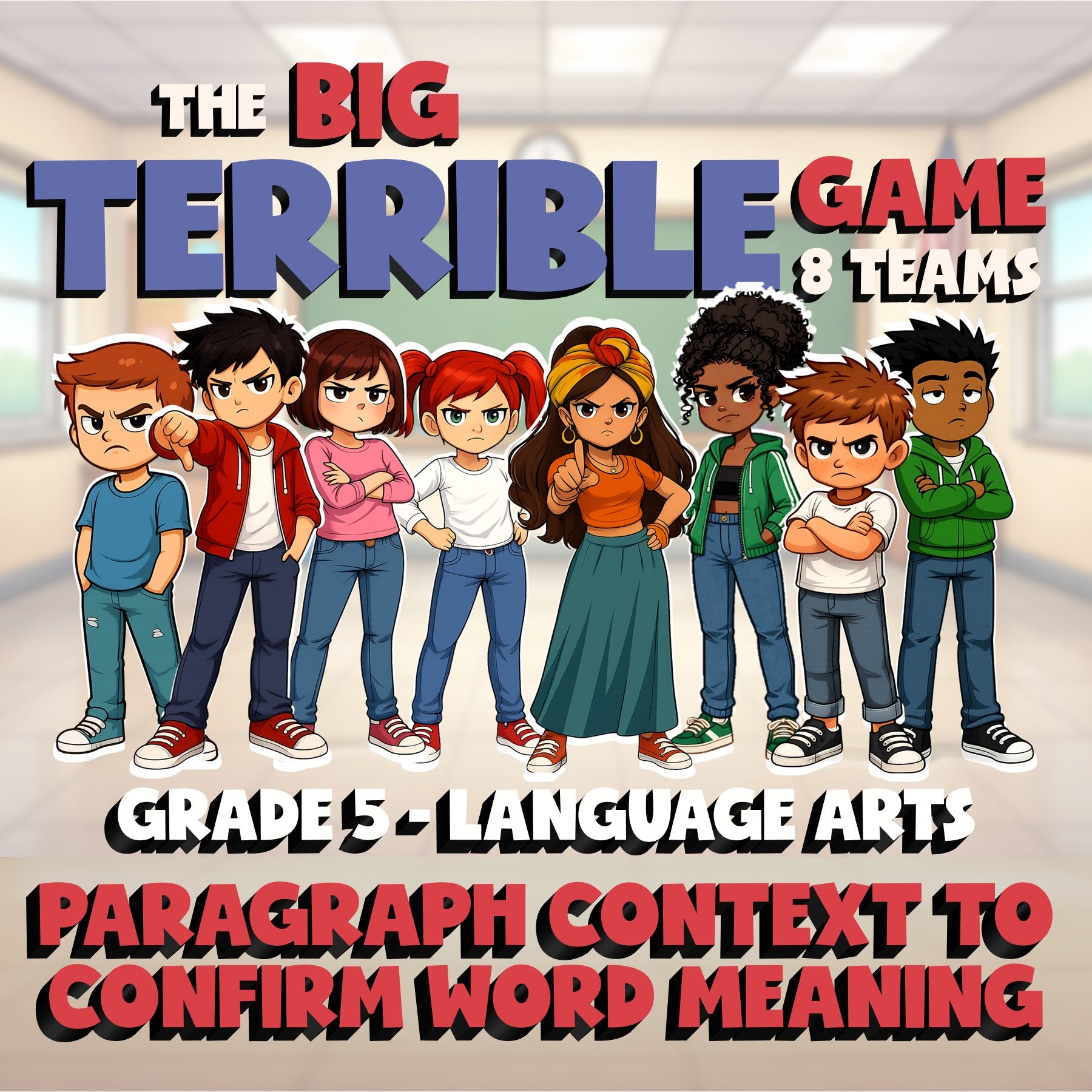 Paragraph Context to Confirm Word Meaning BIG TERRIBLE GAME - Grade 5 ELA Review