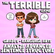 Analyze Advanced Sentence Structure THE TERRIBLE GAME - Grade 8 ELA Review