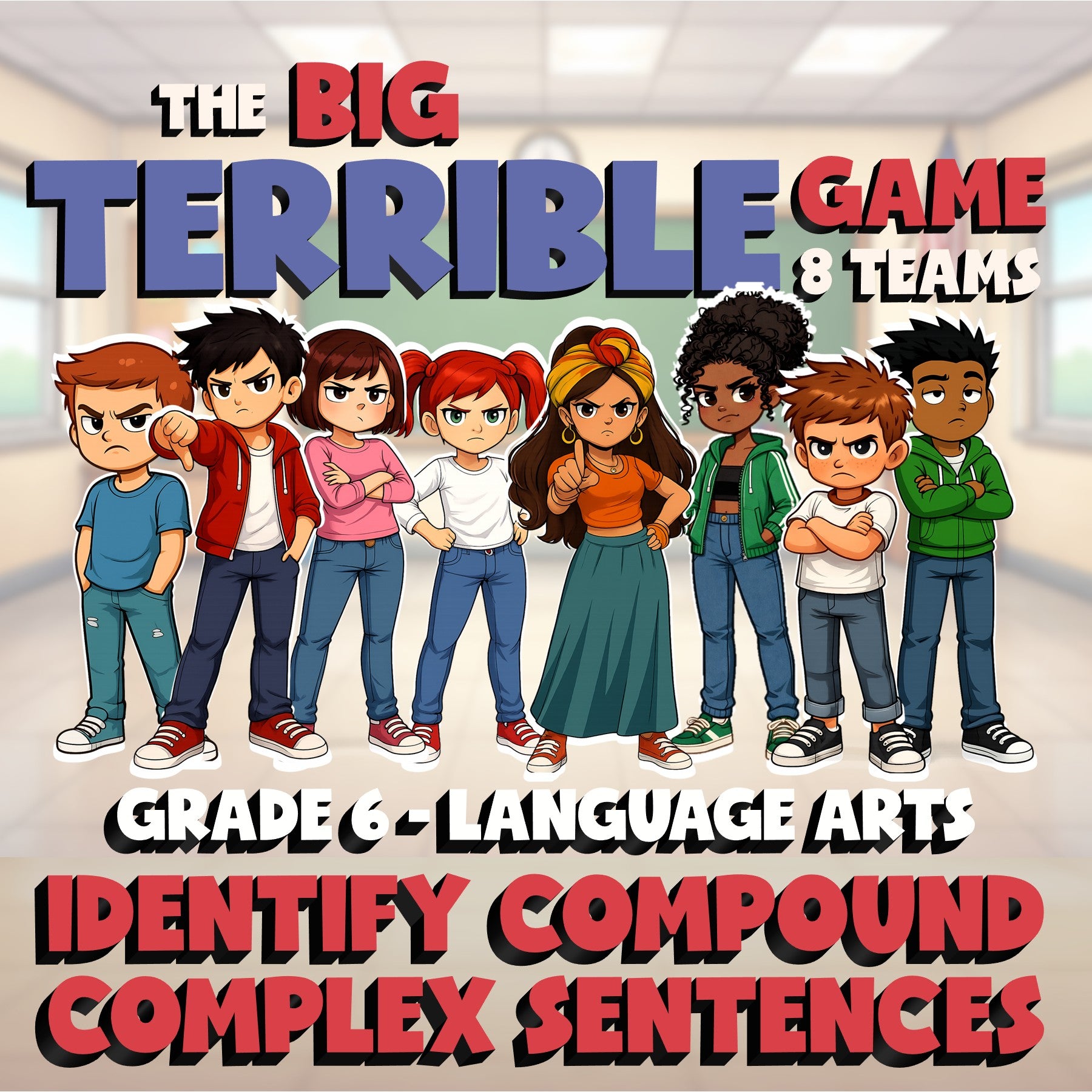 Identify Compound Complex Sentences BIG TERRIBLE GAME - Grade 6 ELA Review