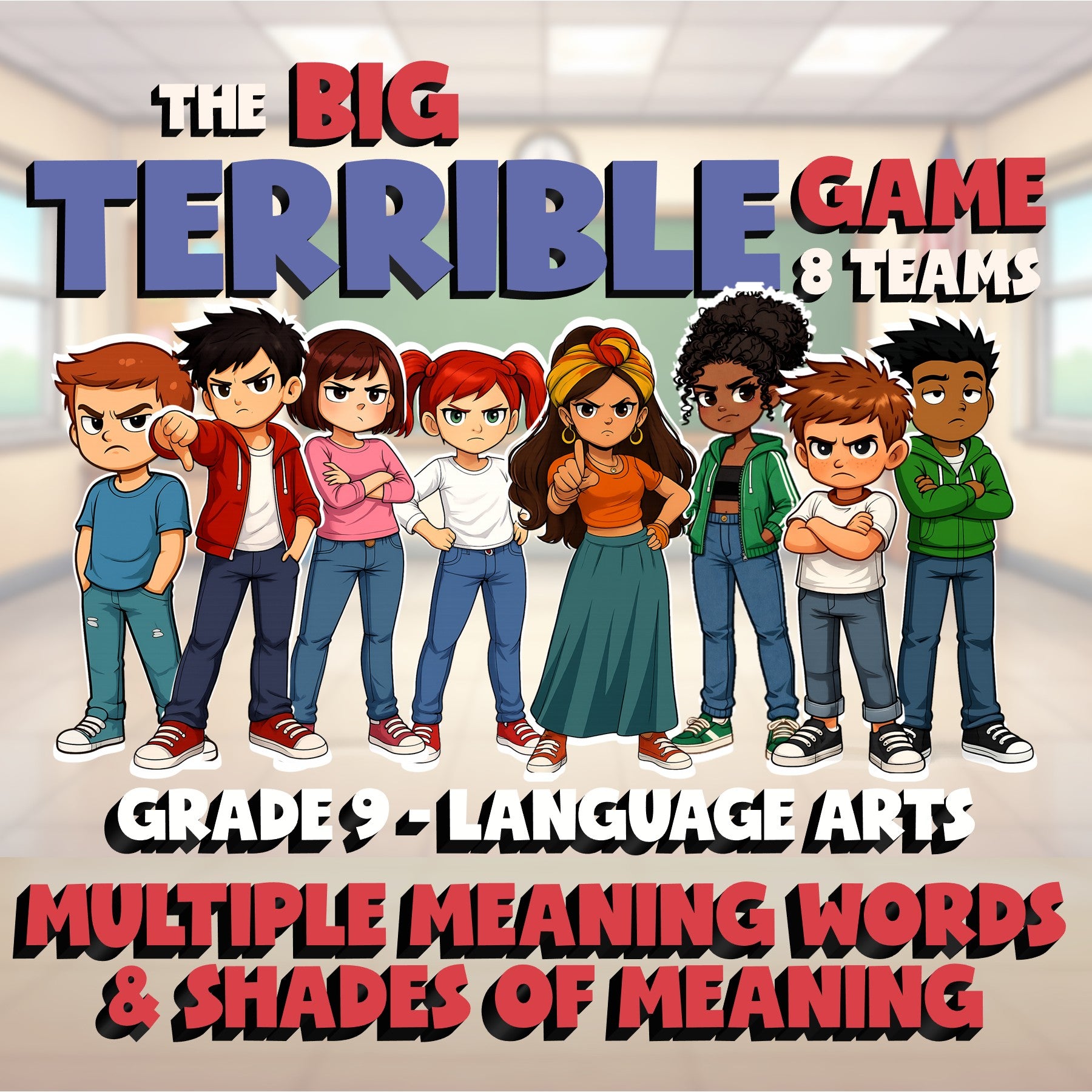 Multiple Meaning Words & Shades of Meaning BIG TERRIBLE GAME - Grade 9 ELA