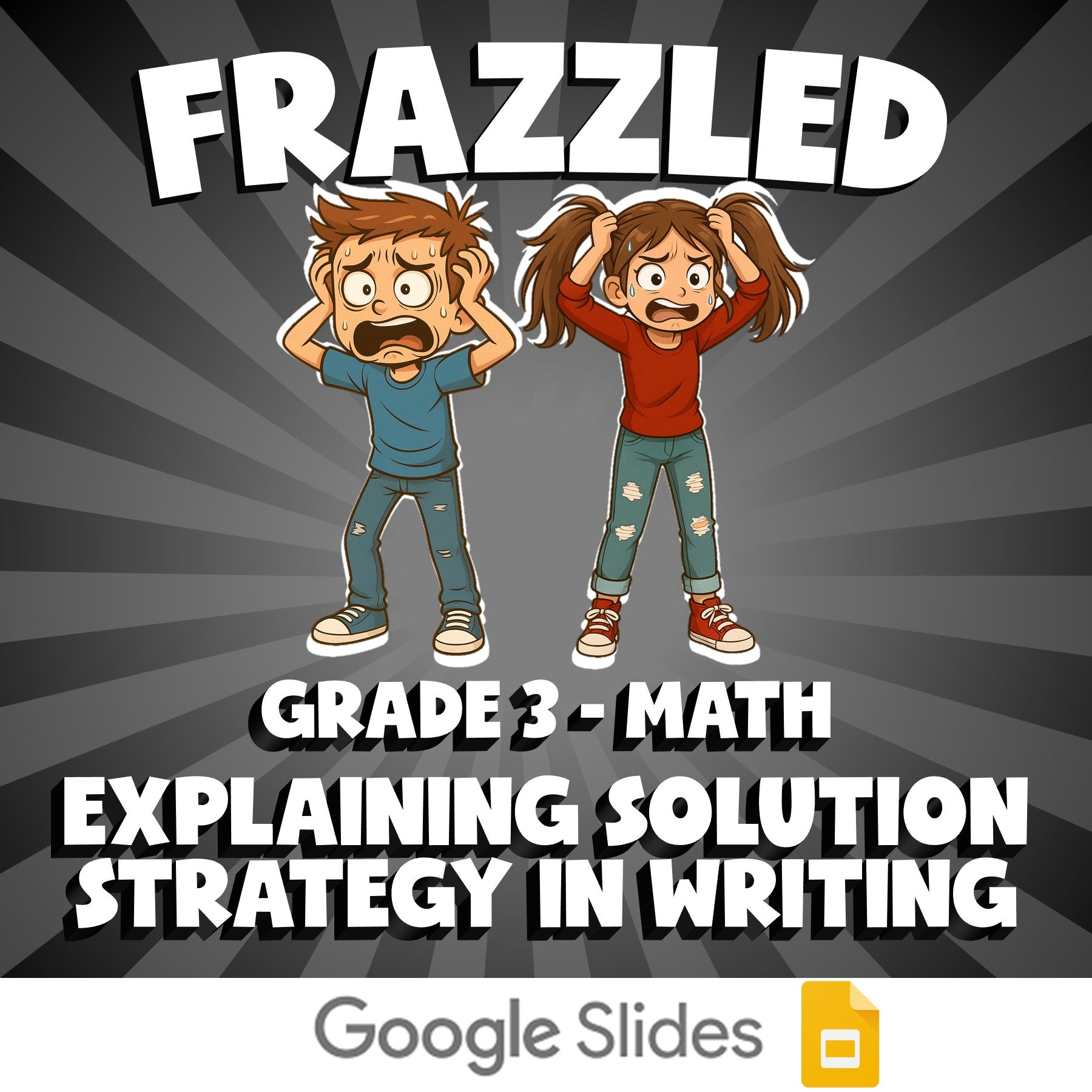 Explaining Solution Strategy in Writing FRAZZLED Math Game - No Prep Grade 3