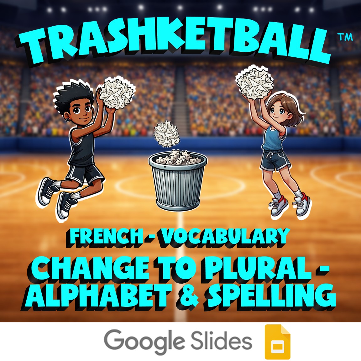 Change to Plural - Alphabet & Spelling TRASHKETBALL French Game - No Prep