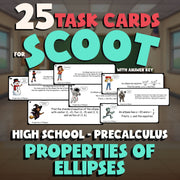 Properties of Ellipses SCOOT TASK CARDS Math Game - No Prep PreCalculus Review