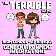 Gene Environment Interactions THE TERRIBLE GAME - AP Biology Science Review