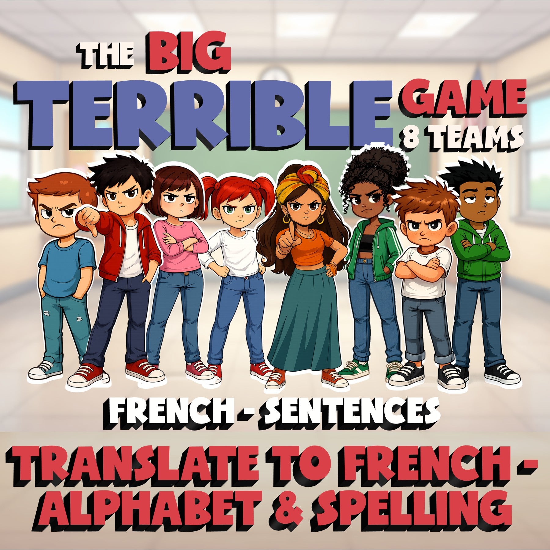Translate to French - Alphabet & Spelling BIG TERRIBLE GAME - French Exercise