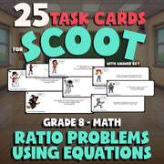 Ratio Problems Using Equations SCOOT TASK CARDS Math Game - No Prep Grade 8