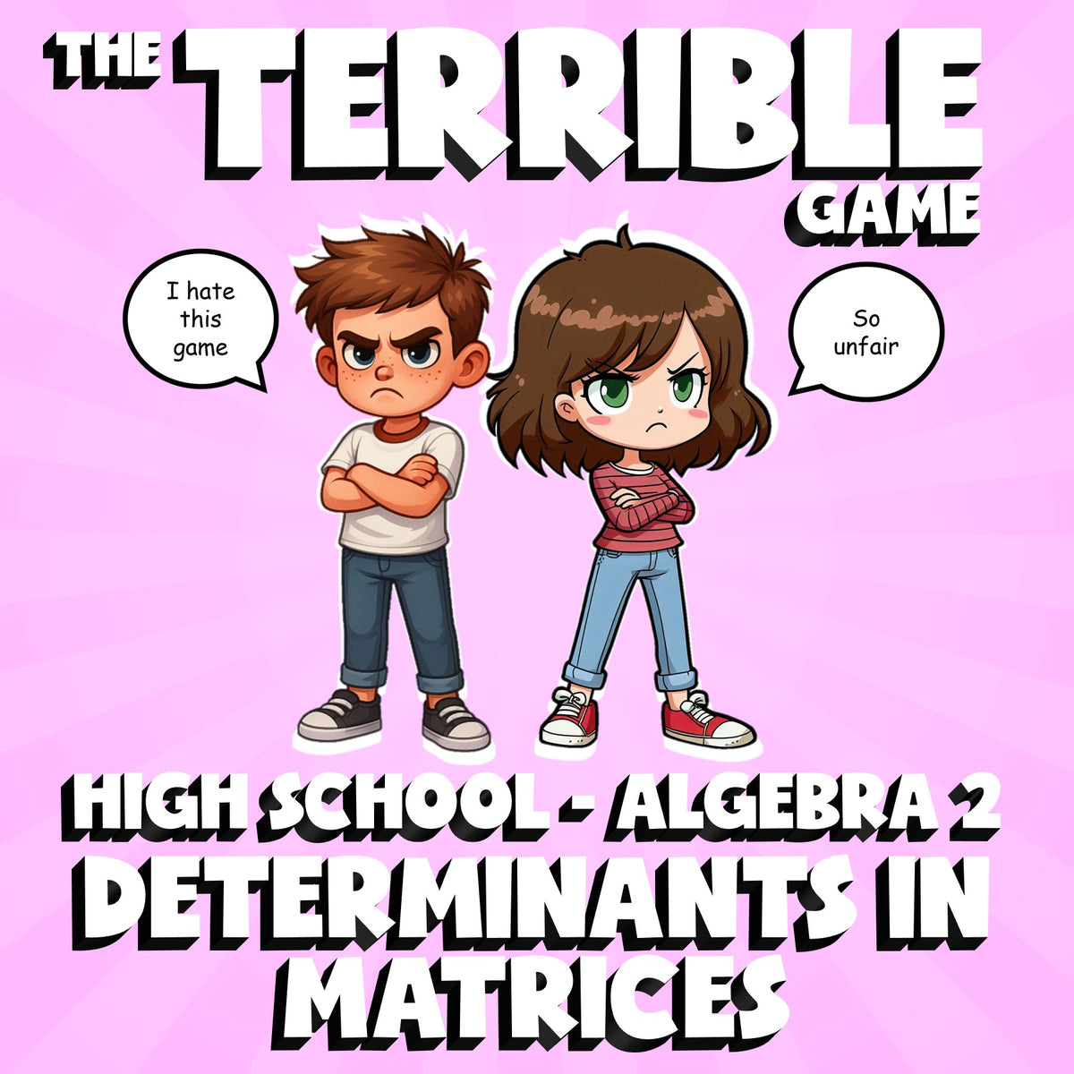 Determinants in Matrices THE TERRIBLE GAME - No Prep Algebra 2 Math Review